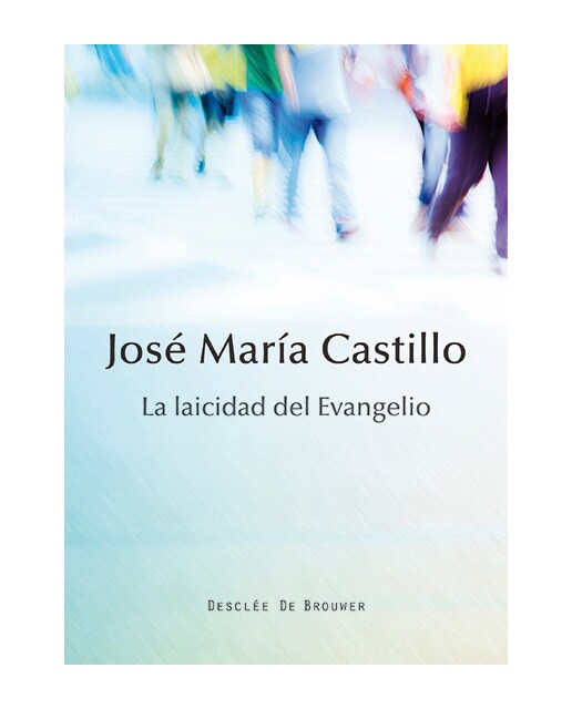 La laicidad del evangelio (Tapa blanda) 1