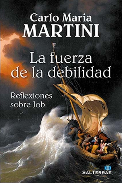 Imagen 1 de La fuerza de la debilidad: Reflexiones sobre Job (Tapa blanda)
