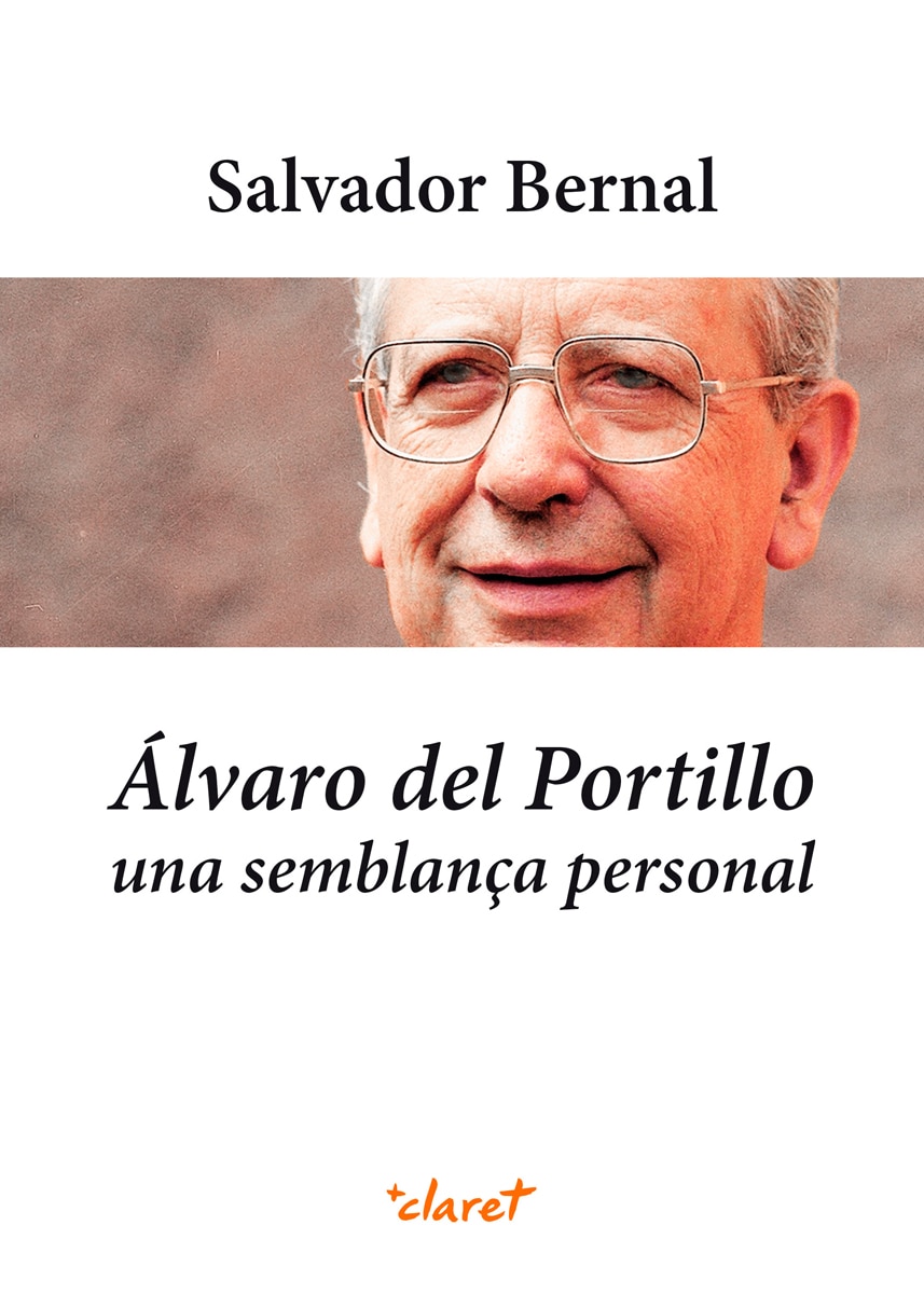 Álvaro del portillo. Una semblança personal