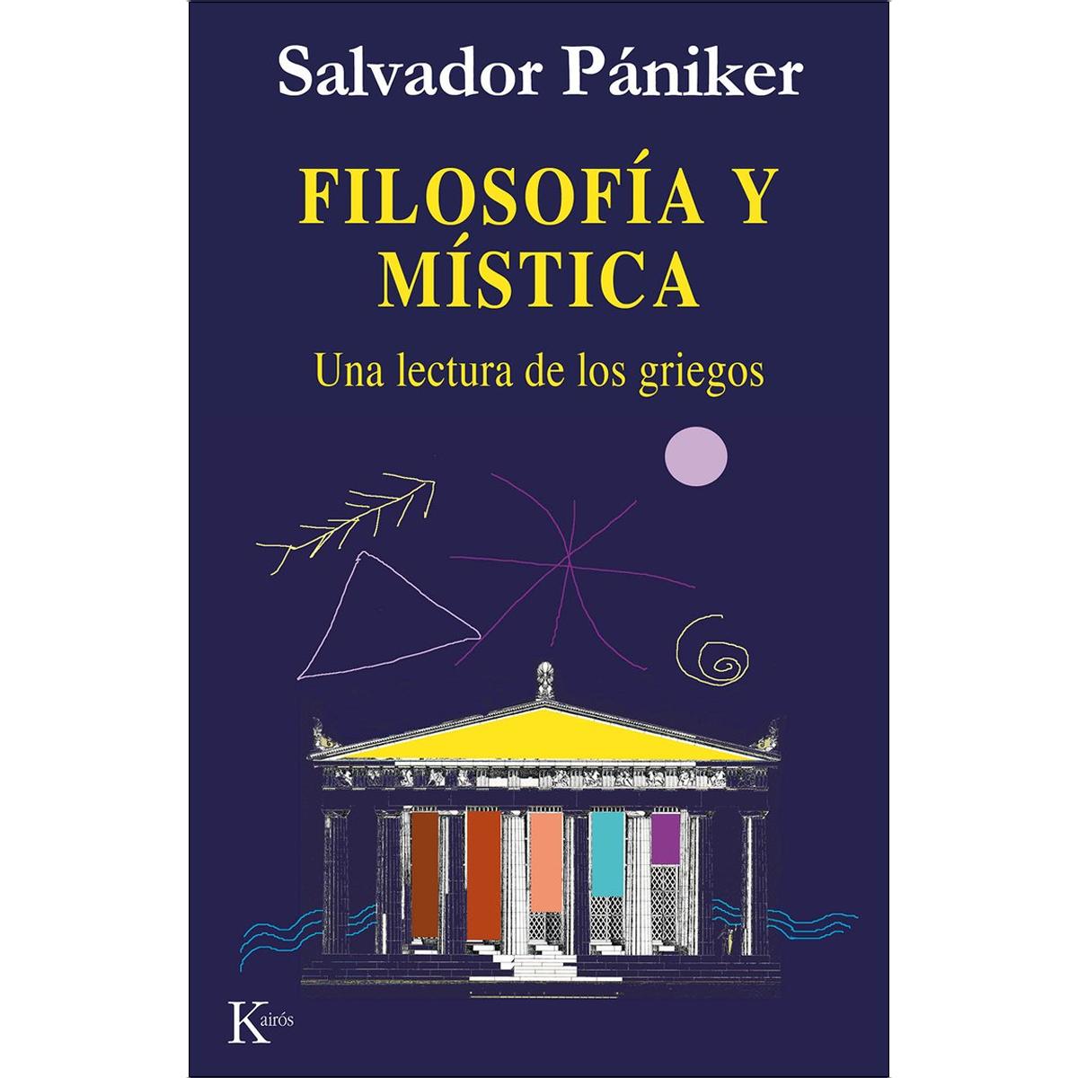 Filosofía y mística: Una lectura de los griegos (Capa mole) 1