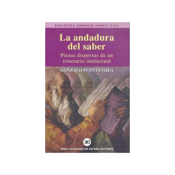 La andadura del saber: Piezas dispersas de un itinerario intelectual(Tapa blanda) 1