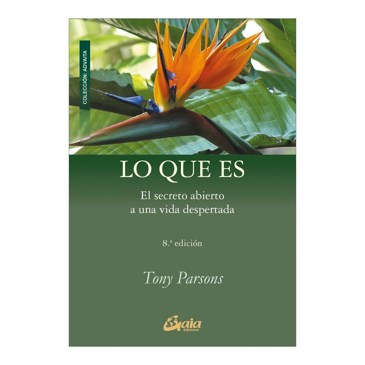 Imagem 0 de Lo que es: El secreto abierto a una vida despertada (Capa mole com abas)