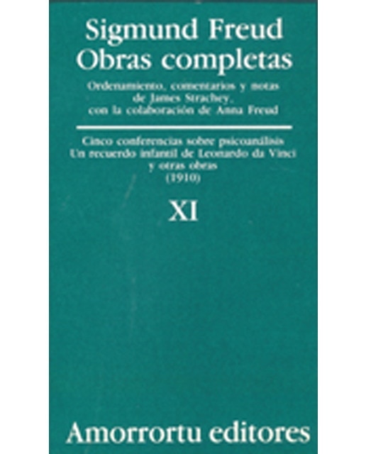 Obras Completas. Volumen 11: Cinco conferencias sobre psicoanálisis, Un recuerdo infantil de Leonardo Da Vinci, y otras obras 1910 (Capa mole) 1