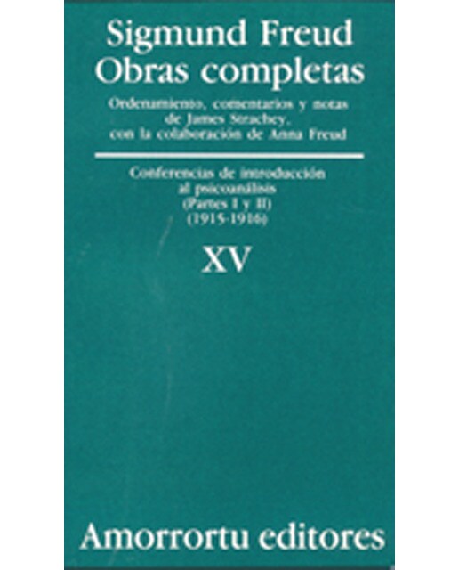 Obras Completas. Volumen 15: Conferencias de introducción al psicoanálisis (partes I y II) (1915-1916) (Capa mole) 1