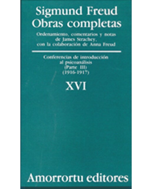 Obras Completas. Volumen 16: Conferencias de introducción al psicoanálisis (parte III) (1916-1917) (Capa mole) 1