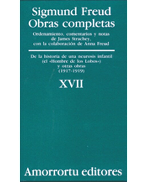 Obras Completas. Volumen 17: «De la historia de una neurosis infantil» (caso del «Hombre de los lobos»), y otras obras (1917-1919) (Capa mole) 1
