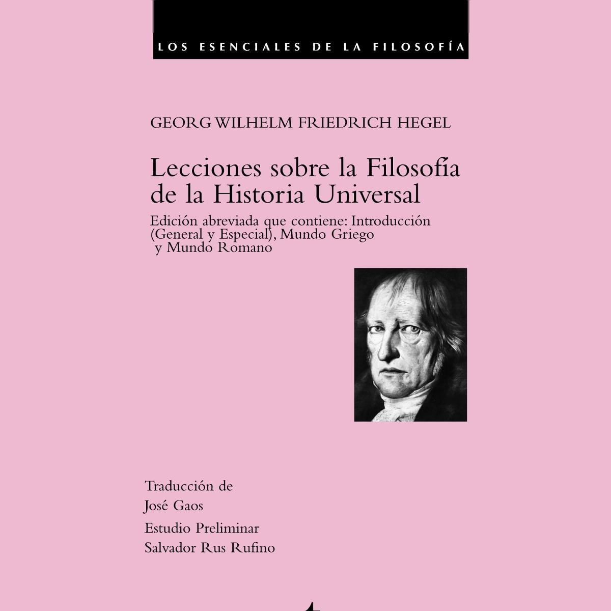 Lecciones sobre la Filosofía de la Historia Universal: Edición abreviada que contiene: Introducción (General y Especial), Mundo Griego y  (Capa mole) 1