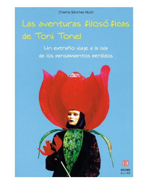 Las aventuras filosóficas de Toni Tonel: Un extraño viaje a la isla de los pensamientos perdidos 1