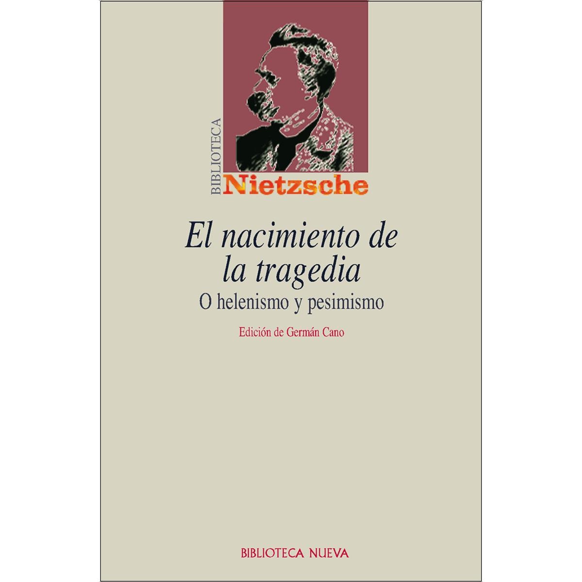 El nacimiento de la tragedia: Helenismo y pesimismo (Capa mole) 1