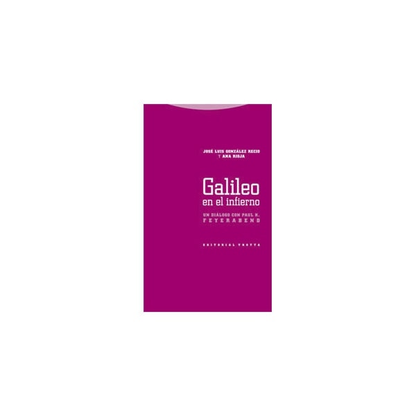 Galileo en el infierno: Un diálogo con Paul K. Feyerabend (Capa mole) 1