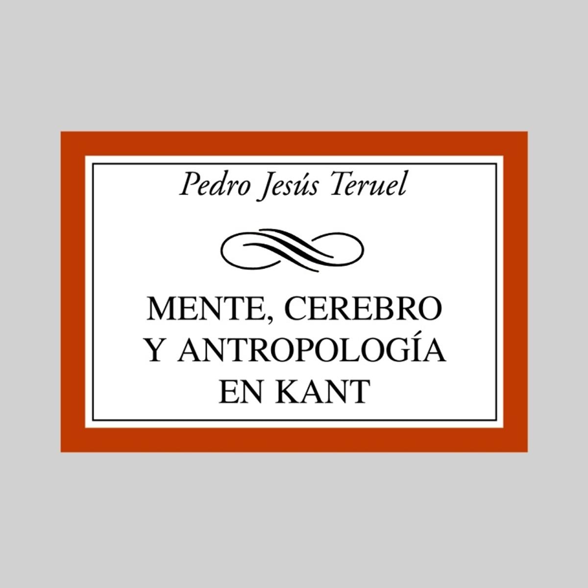 Mente, cerebro y antropología en Kant