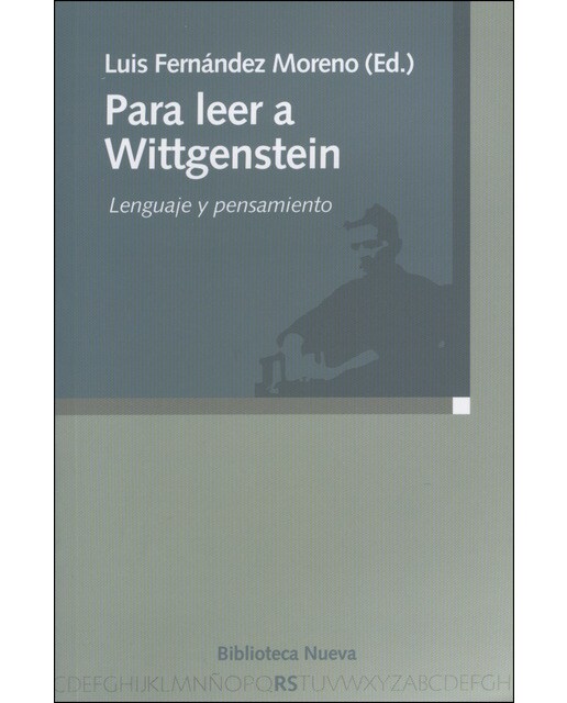 Para leer a Wittgenstein: Lenguaje y pensamiento 1
