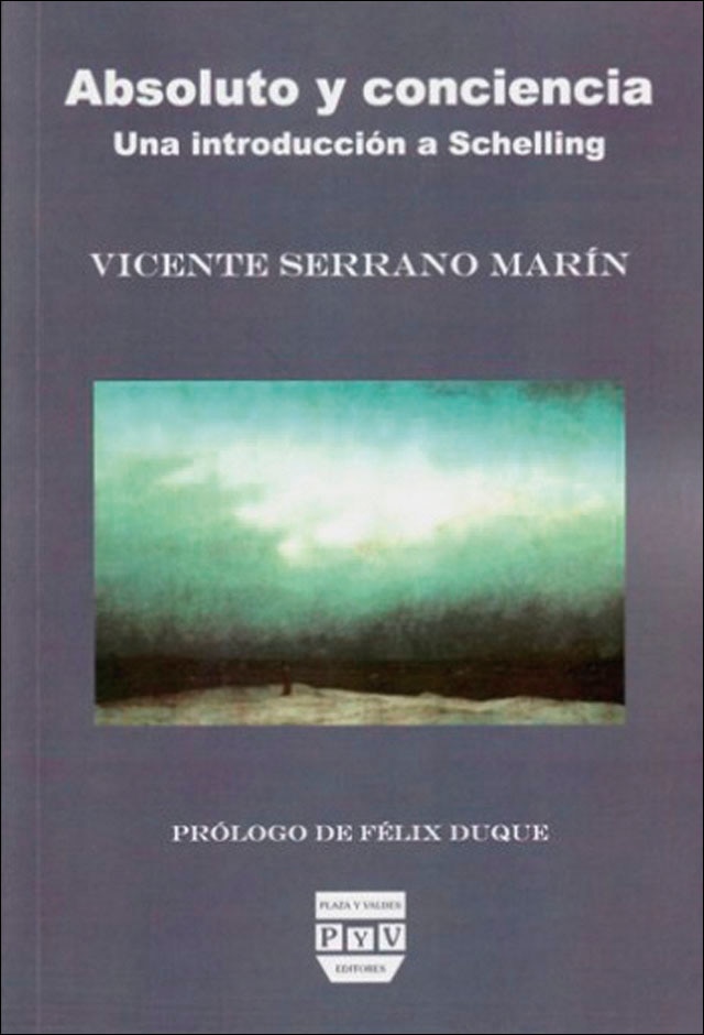 ABSOLUTO Y CONCIENCIA: UNA INTRODUCCIÓN A SCHELLING (Capa mole com abas) 1