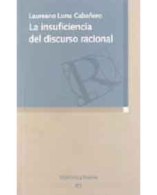 La insuficiencia del discurso racional 1