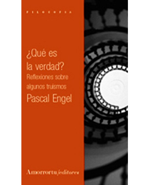 ¿Qué es la verdad?: Reflexiones sobre algunos truismos (Capa mole) 1