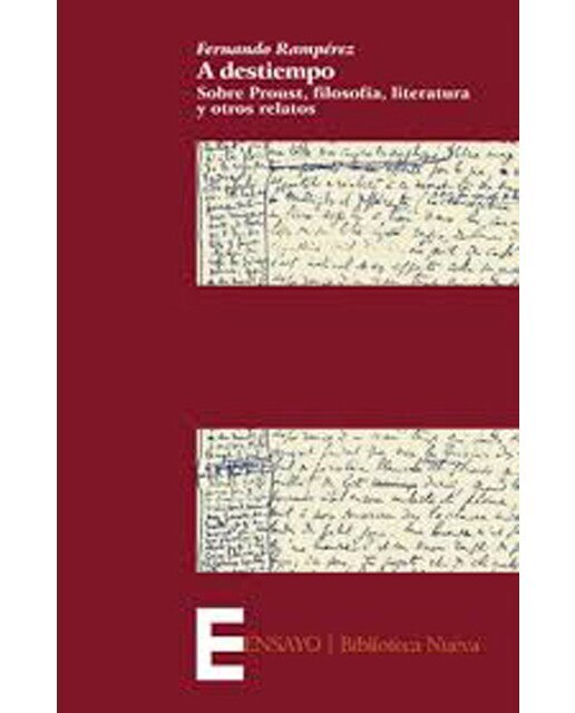 A destiempo: Sobre proust, filosofía, literatura y otros relatos 1