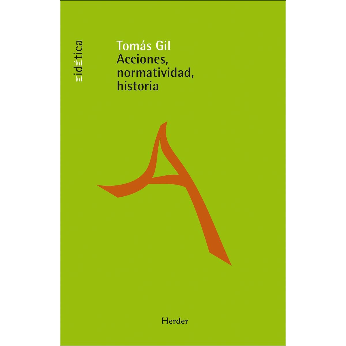 Acciones, normatividad, historia (Capa mole com abas) 1