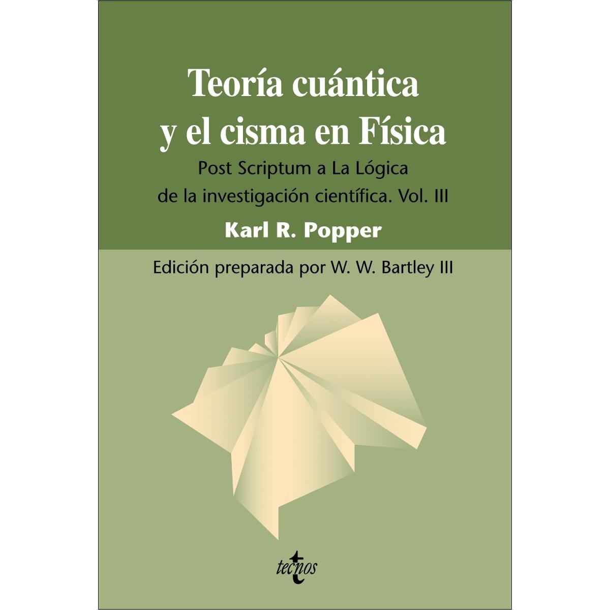 Teoría cuántica y el cisma en Física: Post Scriptum a La Lógica de la investigación científica. Vol. III (Capa mole com abas) 1