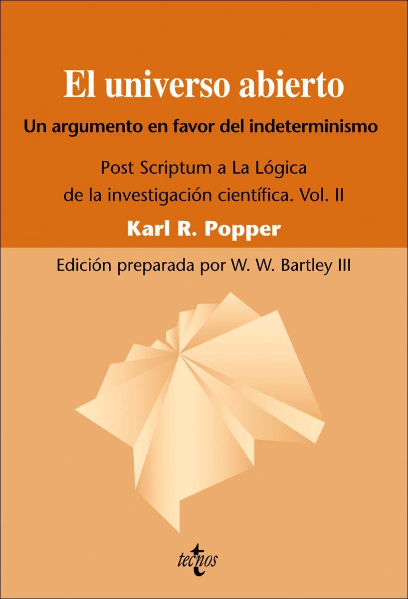 El universo abierto: Un argumento a favor del indeterminismo. Post Scriptum a La lógica de la investigación científica. Vol. II (Capa mole com abas) 1