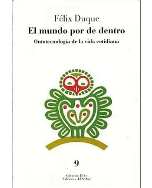El mundo por de dentro: Ontotecnología de la vida cotidiana (Capa mole) 1