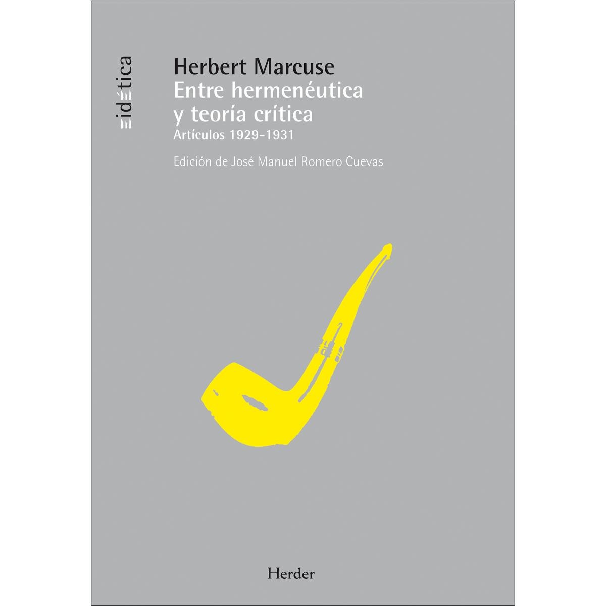 Entre hermenéutica y teoría crítica: Artículos 1929-1931 (Capa mole com abas) 1