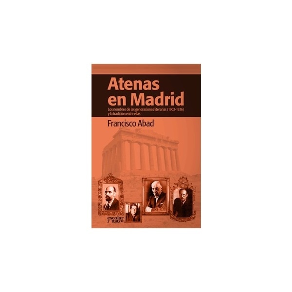 Atenas en Madrid: Los nombres de las generaciones literarias y la tradición entre ellas