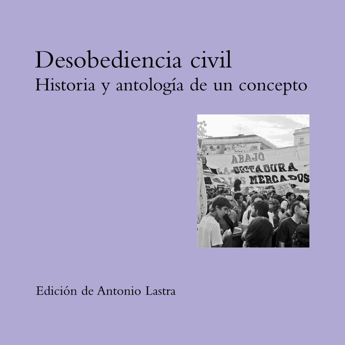 Imagem 0 de Desobediencia civil: Historia y antología de un concepto(Tapa blanda)