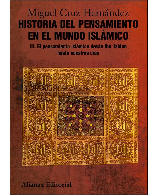 Historia del pensamiento en el mundo islámico, III: El pensamiento islámico desde Ibn Jaldun hasta nuestro días (Capa mole com abas) 1
