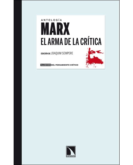 Antología Marx: Arma De La Critica 1
