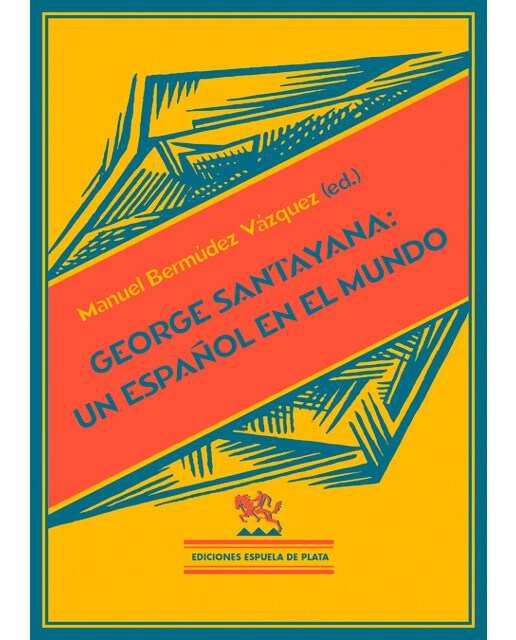 George Santayana: Un Español En El Mundo 1