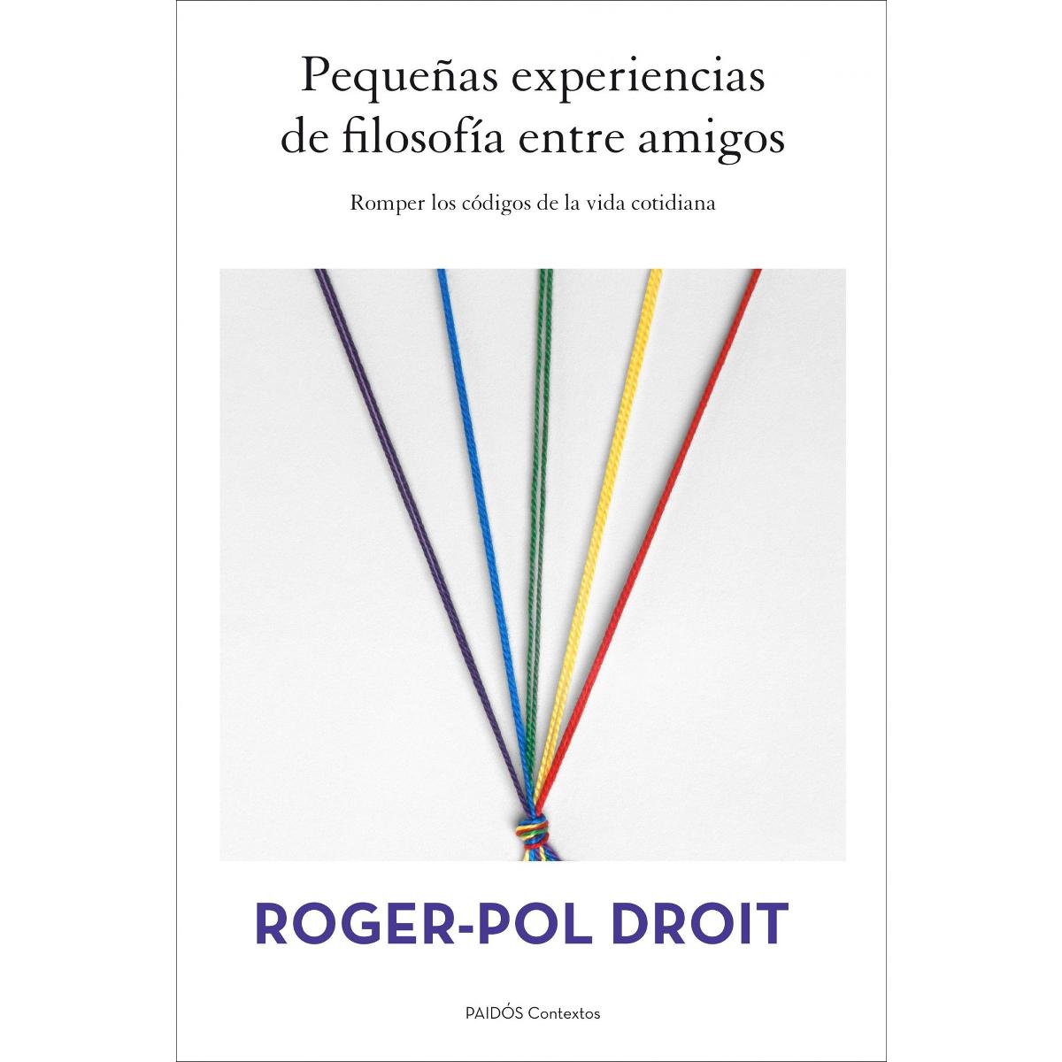 Imagem 0 de Pequeñas experiencias de filosofía entre amigos: Romper los códigos de la vida cotidiana (Capa mole com abas)