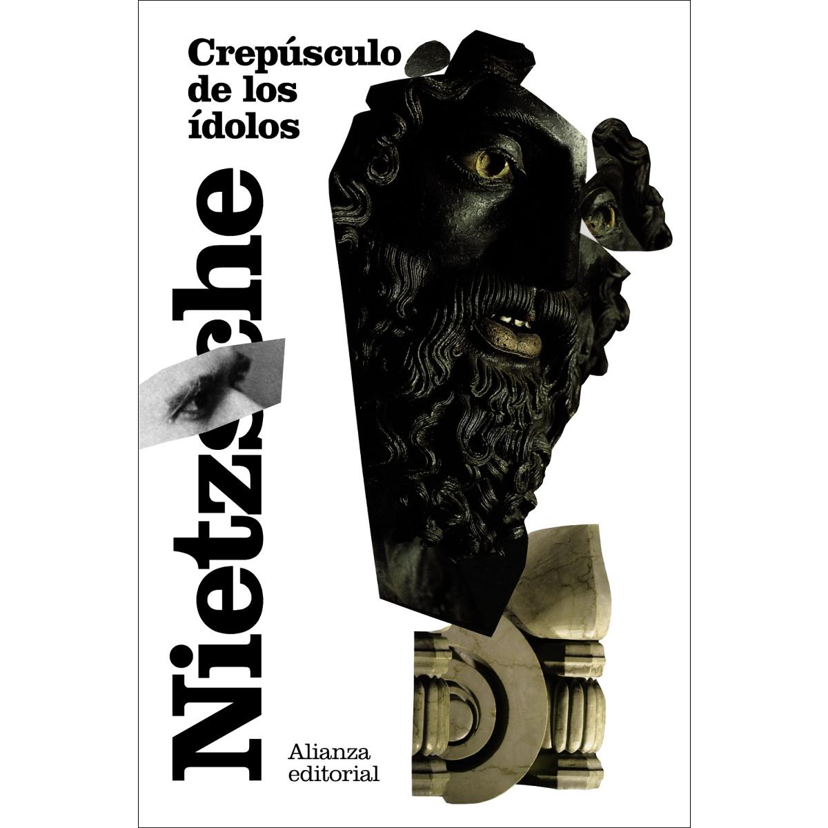 Crepúsculo de los ídolos: o Cómo se filosofa con el martillo (Capa mole) 1