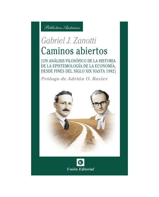 Caminos abiertos: Un análisis filosófico de la historia de la epistemología de la economía (Capa mole com abas) 1
