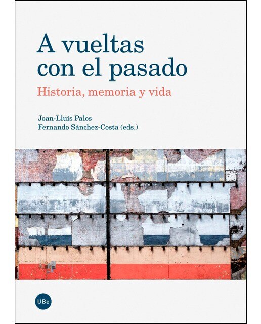 A vueltas con el pasado: Historia, memoria y vida(Tapa blanda) 1