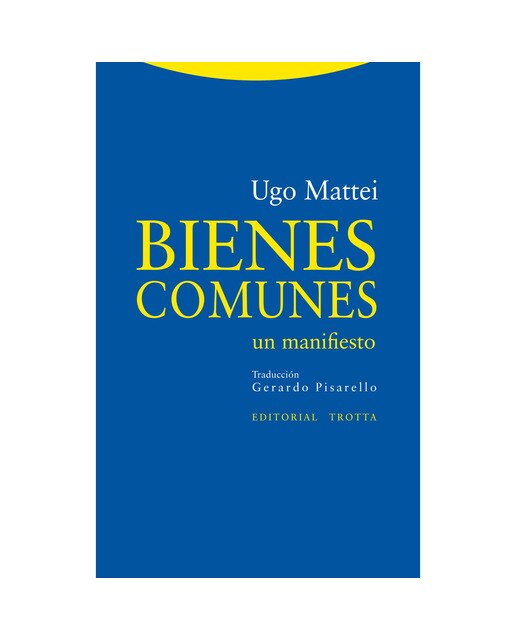 Bienes comunes: Un manifiesto(Tapa blanda) 1