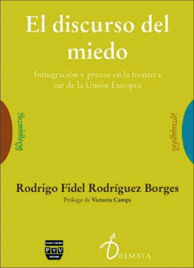 DISCURSO DEL MIEDO, EL: Inmigración y prensa en la frontera sur de la Unión Europea (Capa mole com abas) 1