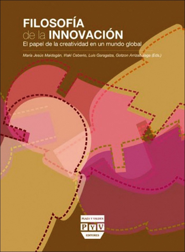 FILOSOFÍA DE LA INNOVACIÓN: EL PAPEL DE LA CREATIVIDAD EN UN MUNDO GLOBAL (Capa mole com abas) 1
