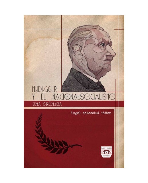 HEIDEGGER Y EL NACIONALSOCIALISMO: UNA CRÓNICA (Capa mole com abas) 1