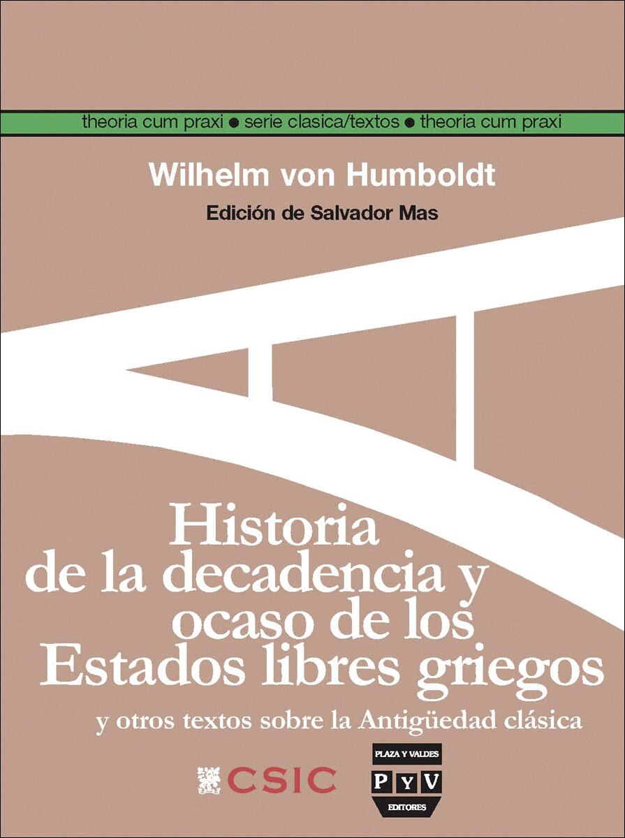 HISTORIA DE LA DECADENCIA Y OCASO DE LOS ESTADOS LIBRES GRIEGOS: Y OTROS TEXTOS SOBRE LA ANTIGÜEDAD CLÁSICA (Capa mole com abas) 1