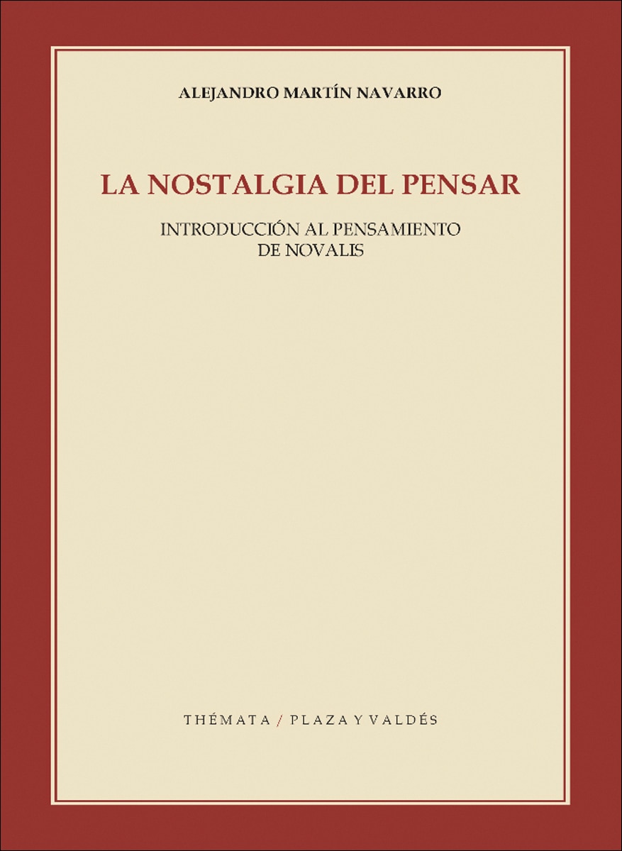 NOSTALGIA DEL PENSAR, LA: Novalis y los orígenes del romanticismo alemán 1