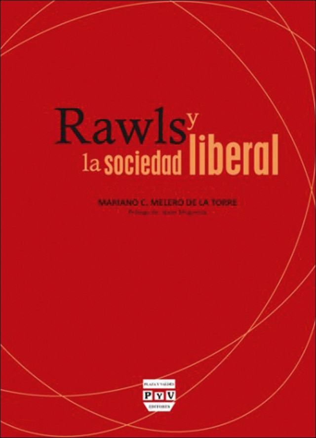 RAWLS Y LA SOCIEDAD LIBERAL: EL PROYECTO DE LA NEUTRALIDAD POLÍTICA 1