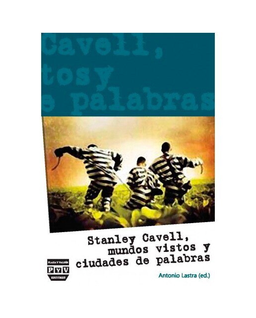 STANLEY CAVELL: Mundos vistos y ciudades de palabras (Capa mole) 1