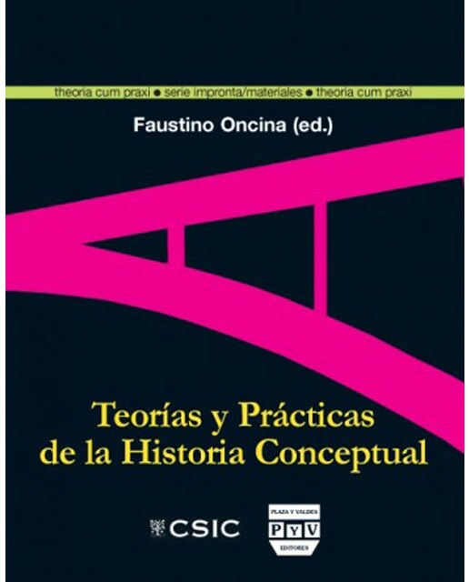TEORÍAS Y PRÁCTICAS DE LA HISTORIA CONCEPTUAL (Capa mole com abas) 1