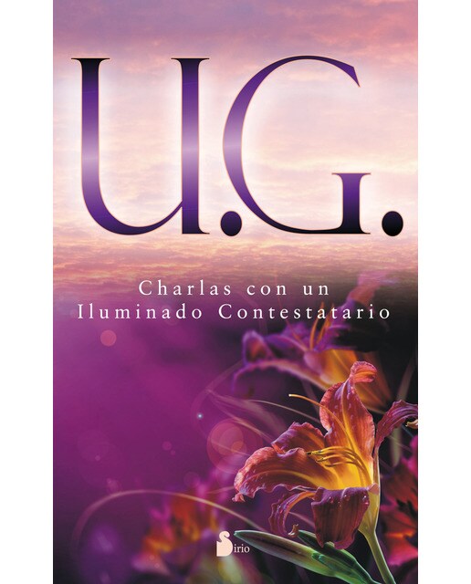 U. G. Charlas Con Un Iluminado Contestatario 1