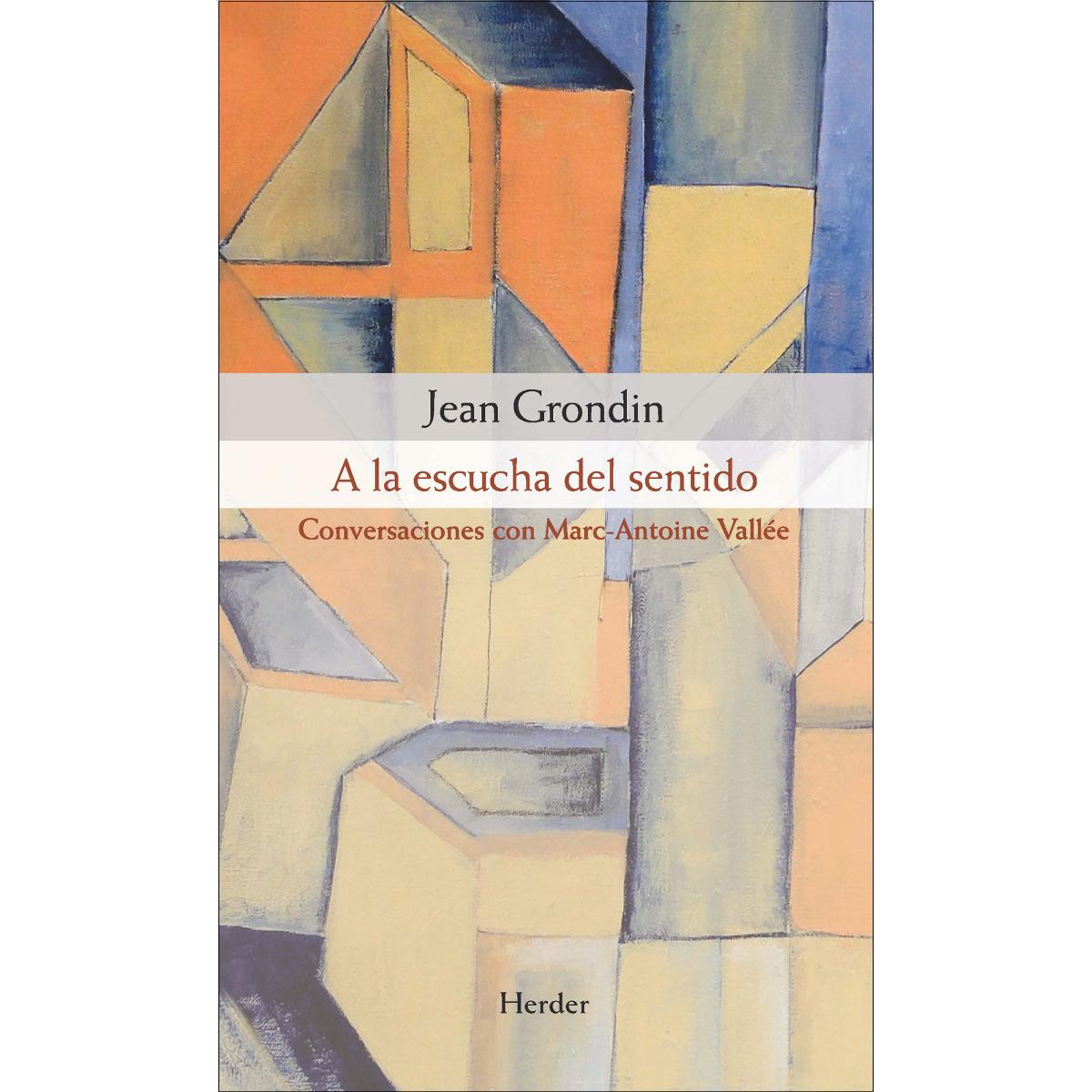 Imagem 0 de A la escucha del sentido: Conversaciones con Marc-Antoine Vallée (Capa mole com abas)