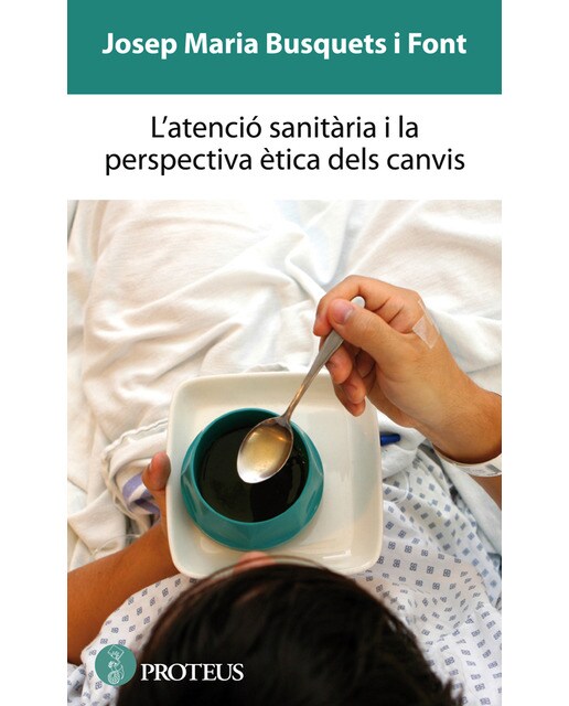 L'atenció Sanitària I La Perspectiva Ètica Dels Ca 1