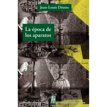 Imagen 0 de La época de los aparatos (Tapa blanda)