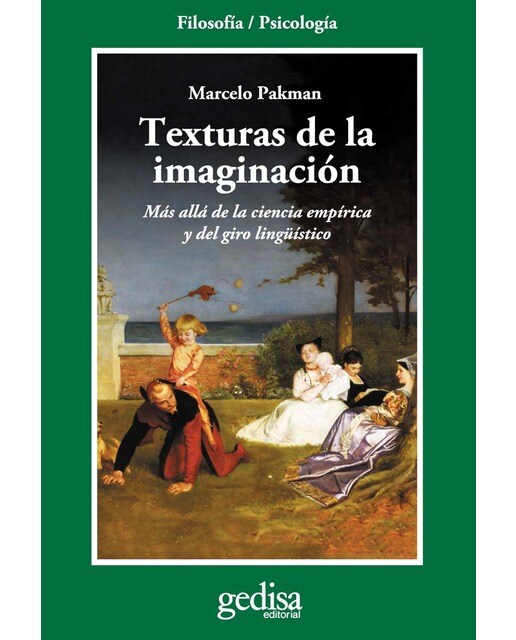 Texturas de la imaginación: Más allá de la ciencia empírica y del giro lingüístico (Capa mole com abas) 1