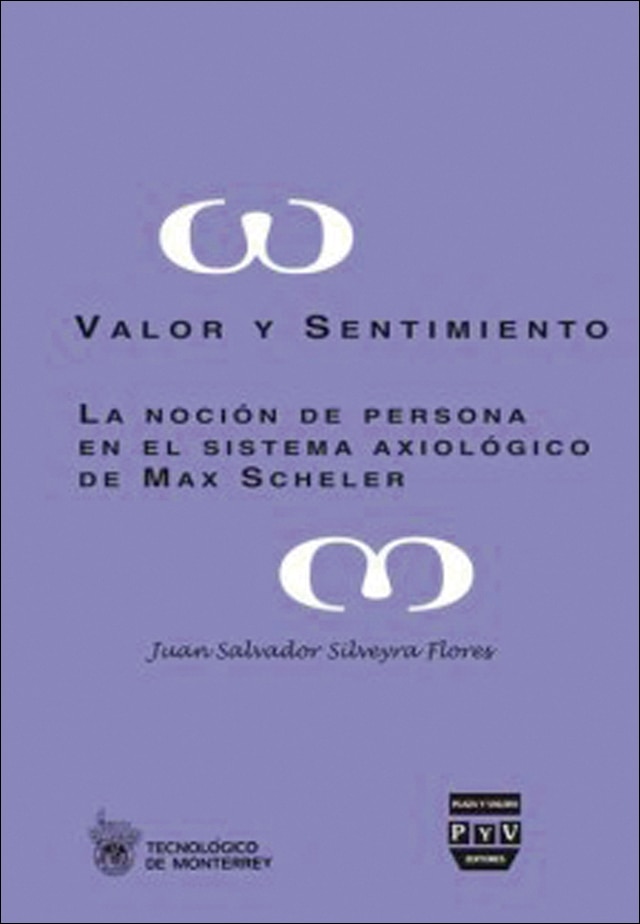 VALOR Y SENTIMIENTO: La noción de persona en el pensamiento de Max Scheler 1