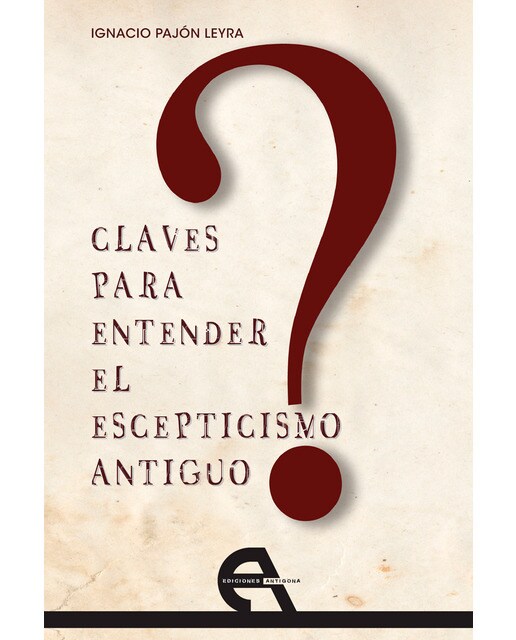 Imagem 0 de Claves para entender el escepticismo antiguo (Capa mole com abas)